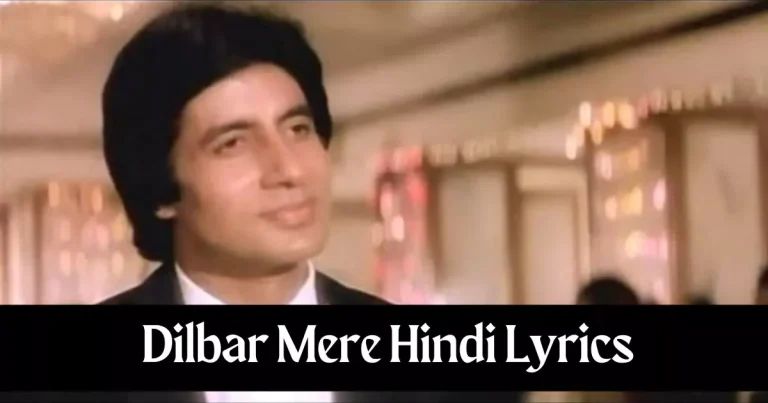 Dilbar Mere Hindi Lyrics