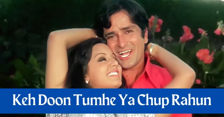 Keh Doon Tumhe Ya Chup Rahun Lyrics in Hindi – Deewar